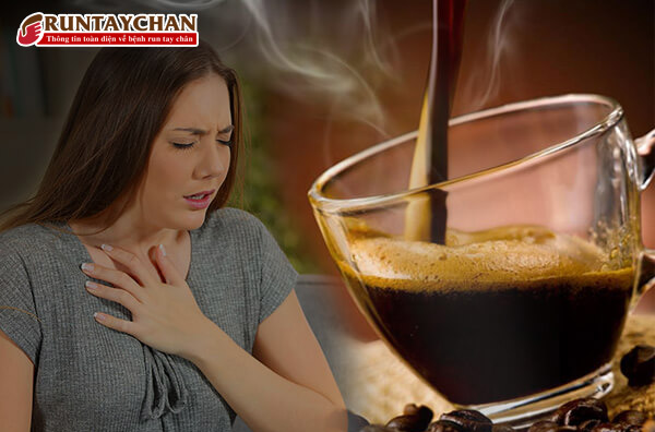 Uống cà phê bị run tay chân, bồn chồn là do caffein gây kích thích thần kinh